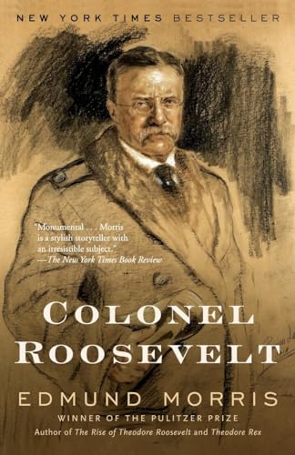 BOOKS - "Colonel Roosevelt" - The third book in the Roosevelt Trilogy by Morris