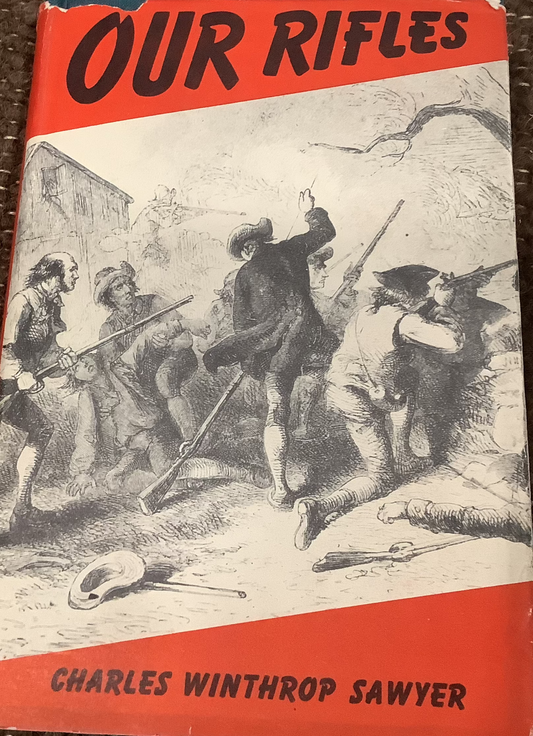 BOOKS - Our Rifles - A history of the American Rifle