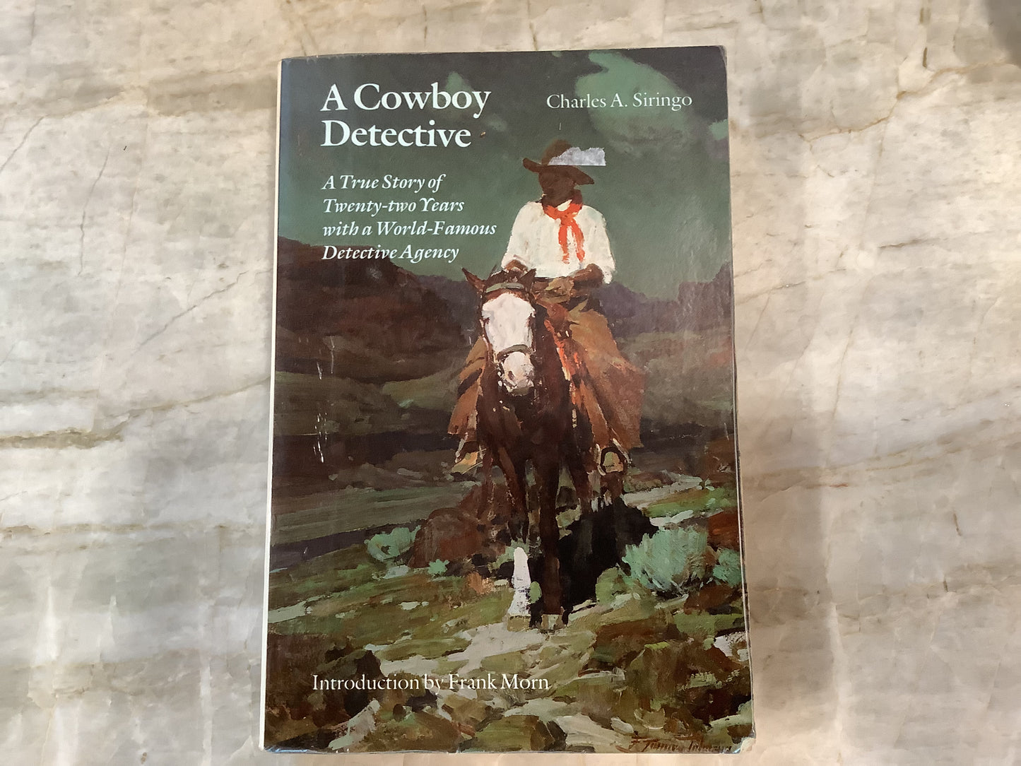 BOOKS - 3 Books by Charles Siringo; Author, Cowboy, Detective ... and don't forget the movie