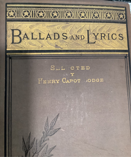 BOOKS - "Ballads and Lyrics" - Henry Cabot Lodge
