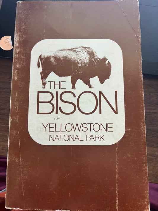 BOOKS - The Bison of Yellowstone National Park - Margaret Meahger (1973)