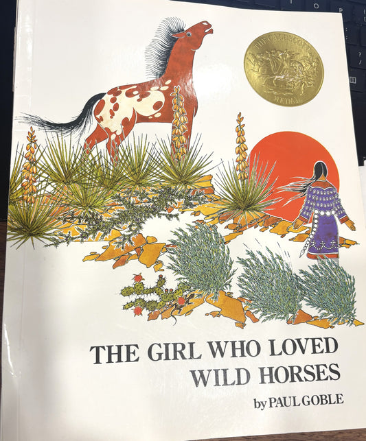 BOOKS - The Girl Who Loved Wild Horses by Paul Goble