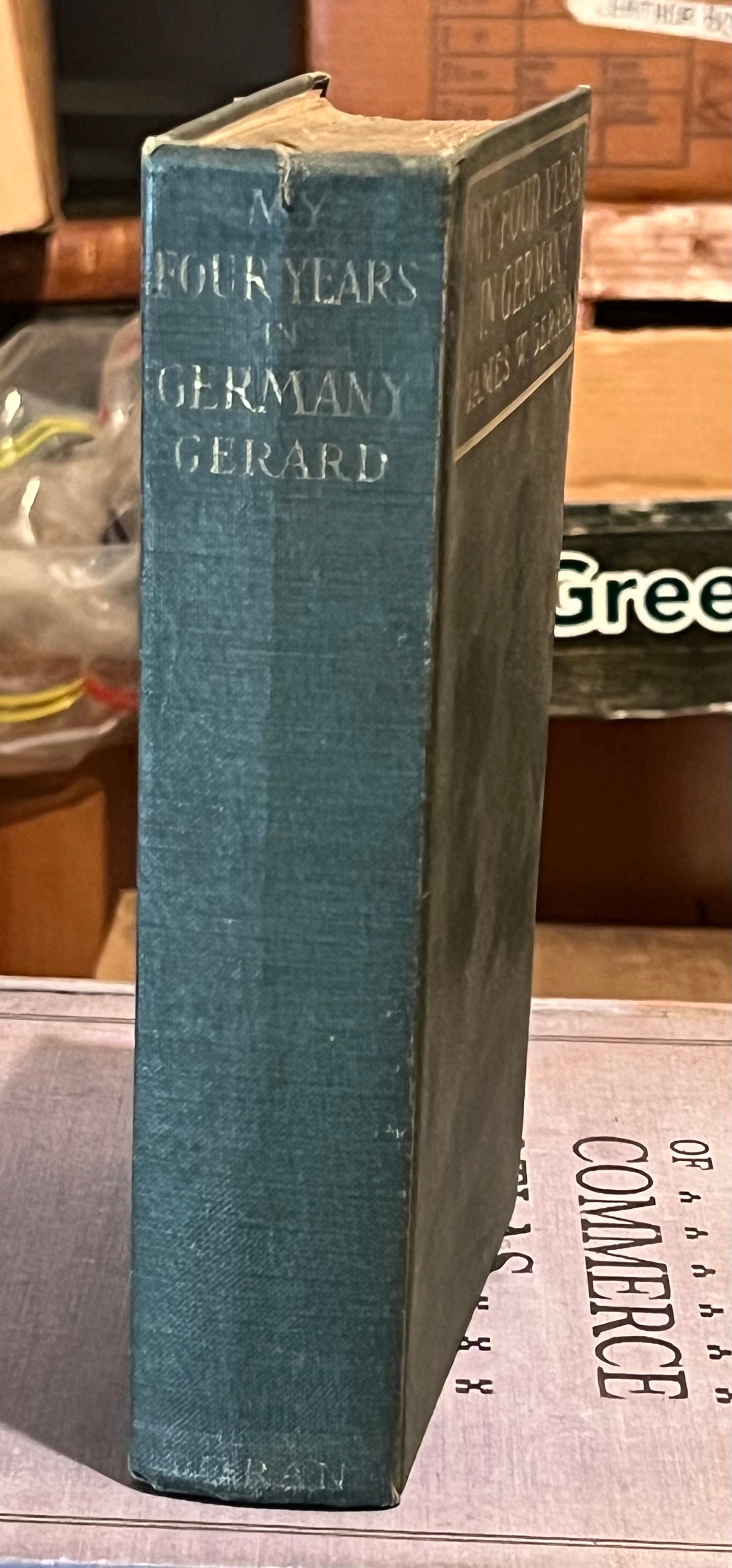 BOOKS - MY FOUR YEARS IN GERMANY, by James W. Gerard - 1917