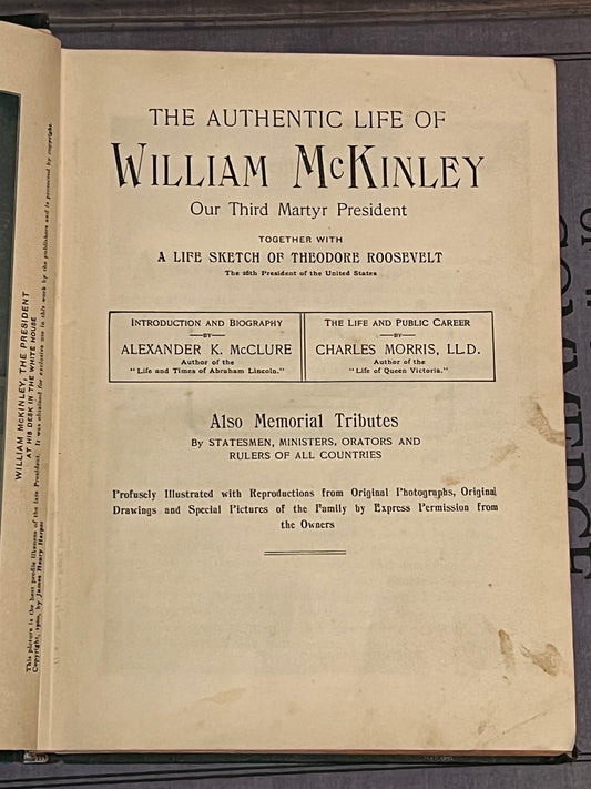 BOOKS - The Authentic Life of William McKinley, Our Third Martyr President ...1901