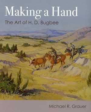 BOOKS - "Making a Hand"; The Art of H.D. Bugbee