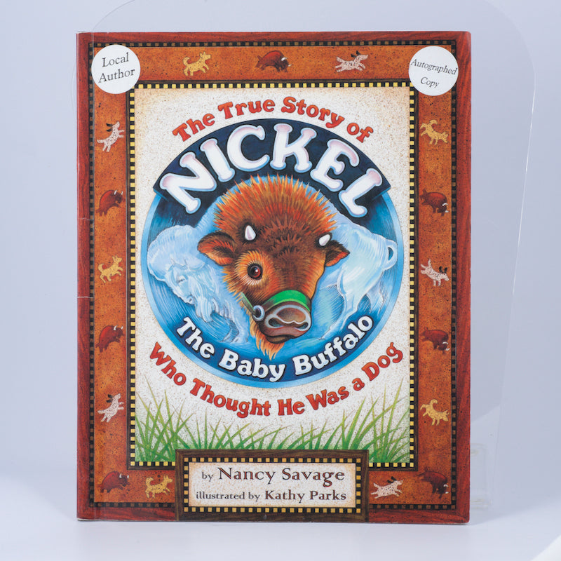 BOOKS - The True Story of Nickel The Baby Buffalo