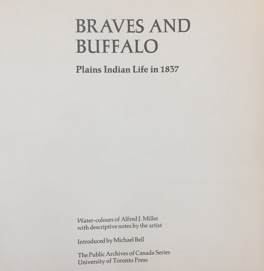 BOOKS - "Braves and Buffalo" by Alfred J. Miller