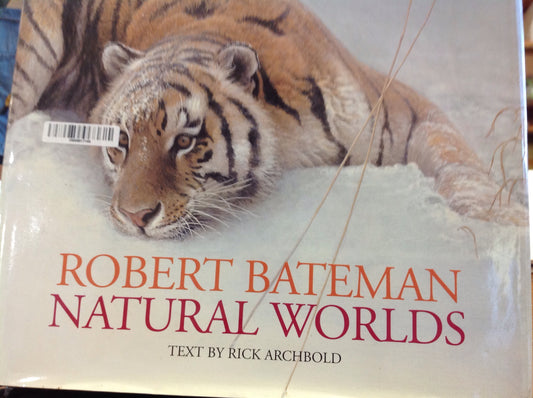 BOOKS - Robert Bateman Natural Worlds