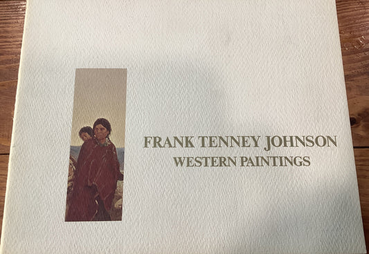 BOOKS - FRANK TENNEY JOHNSON - Western Paintings