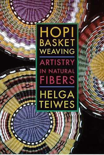 BOOKS - Hopi Basket Weaving; Artistry in Natural Fibers
