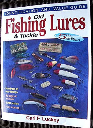BOOKS - Old Fishing Lures and Tackle - Carl F. Luckey