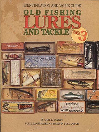 BOOKS - Old Fishing Lures and Tackle - Carl F. Luckey