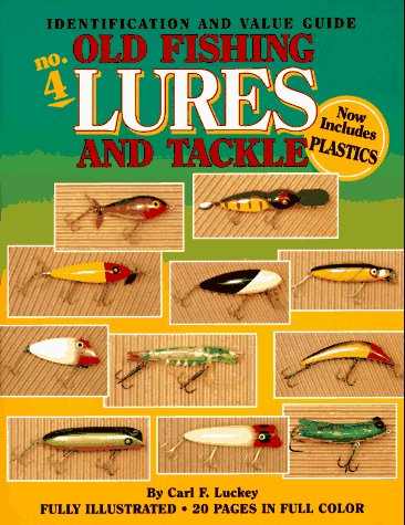 BOOKS - Old Fishing Lures and Tackle - Carl F. Luckey