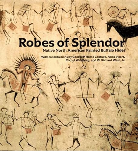 BOOKS - Robes of Splendor: Native North American Painted Buffalo Hides