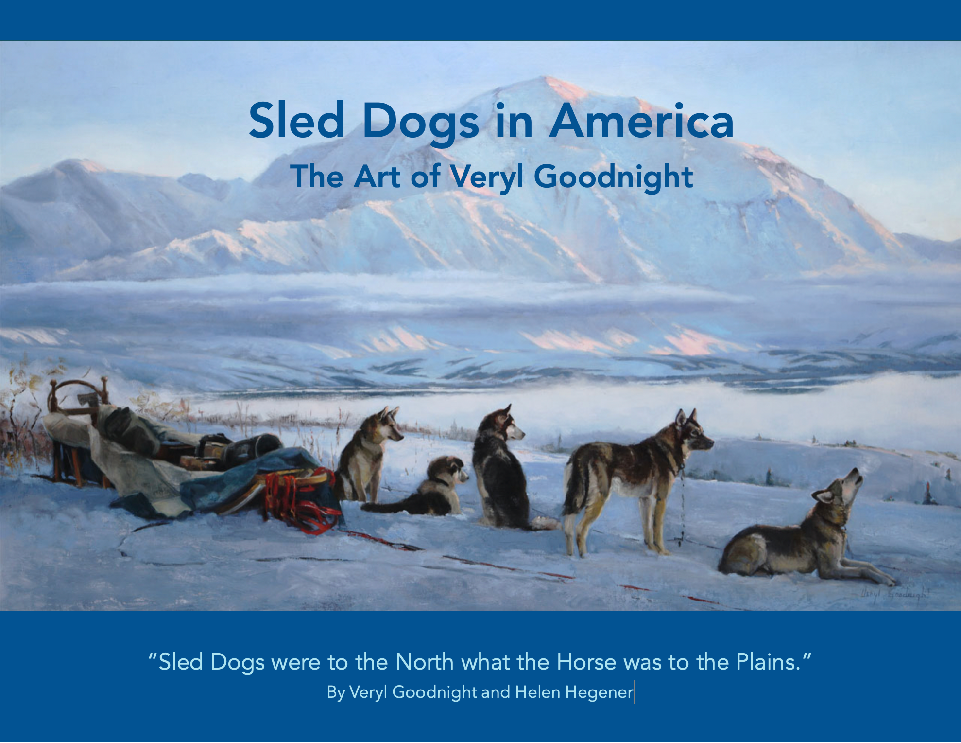 BOOKS - Sled Dogs In America; The Art of Veryl Goodnight