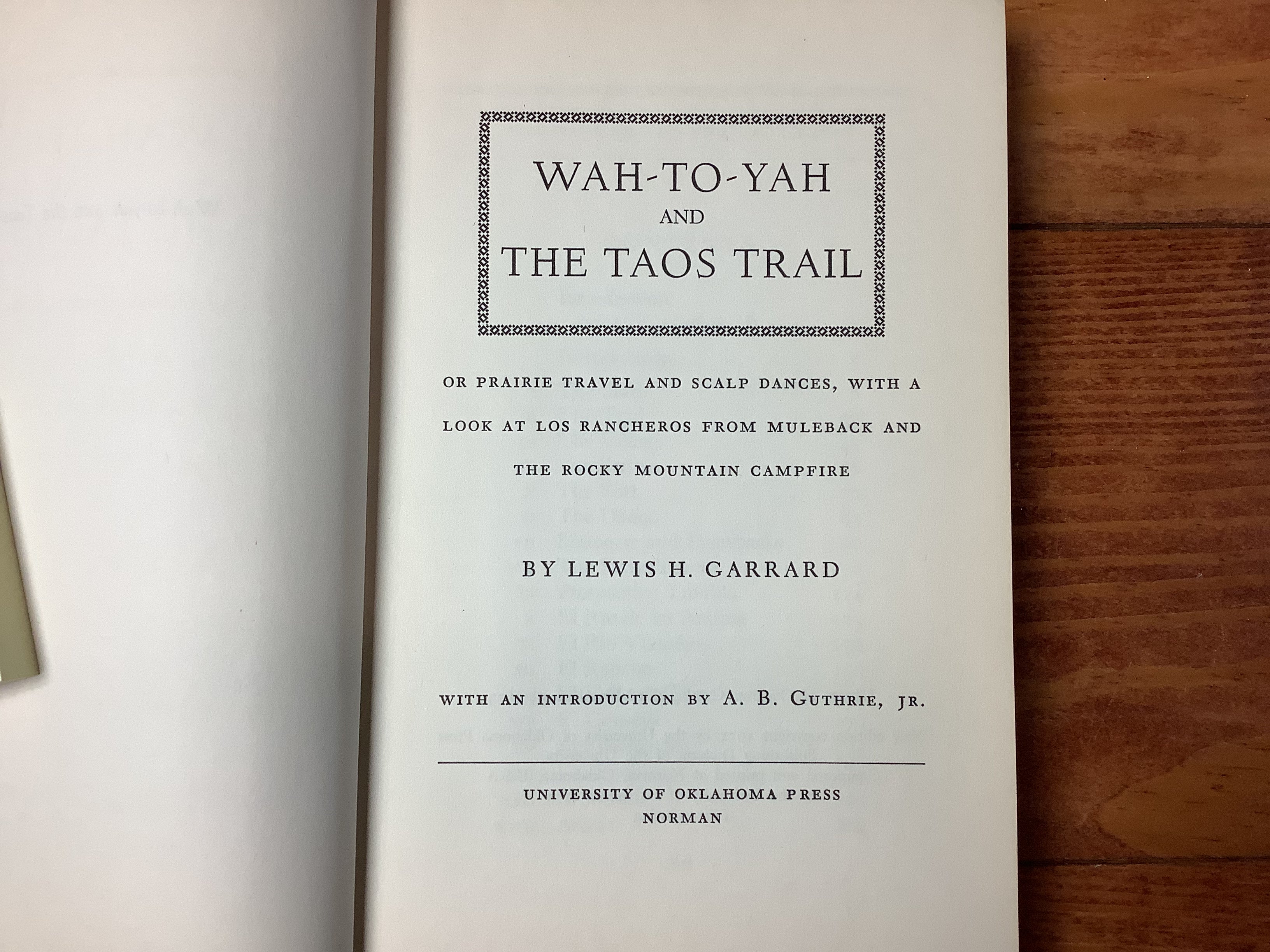 BOOKS - "Wah-to-yah and the Taos Trail" - Lewis H. Garrard