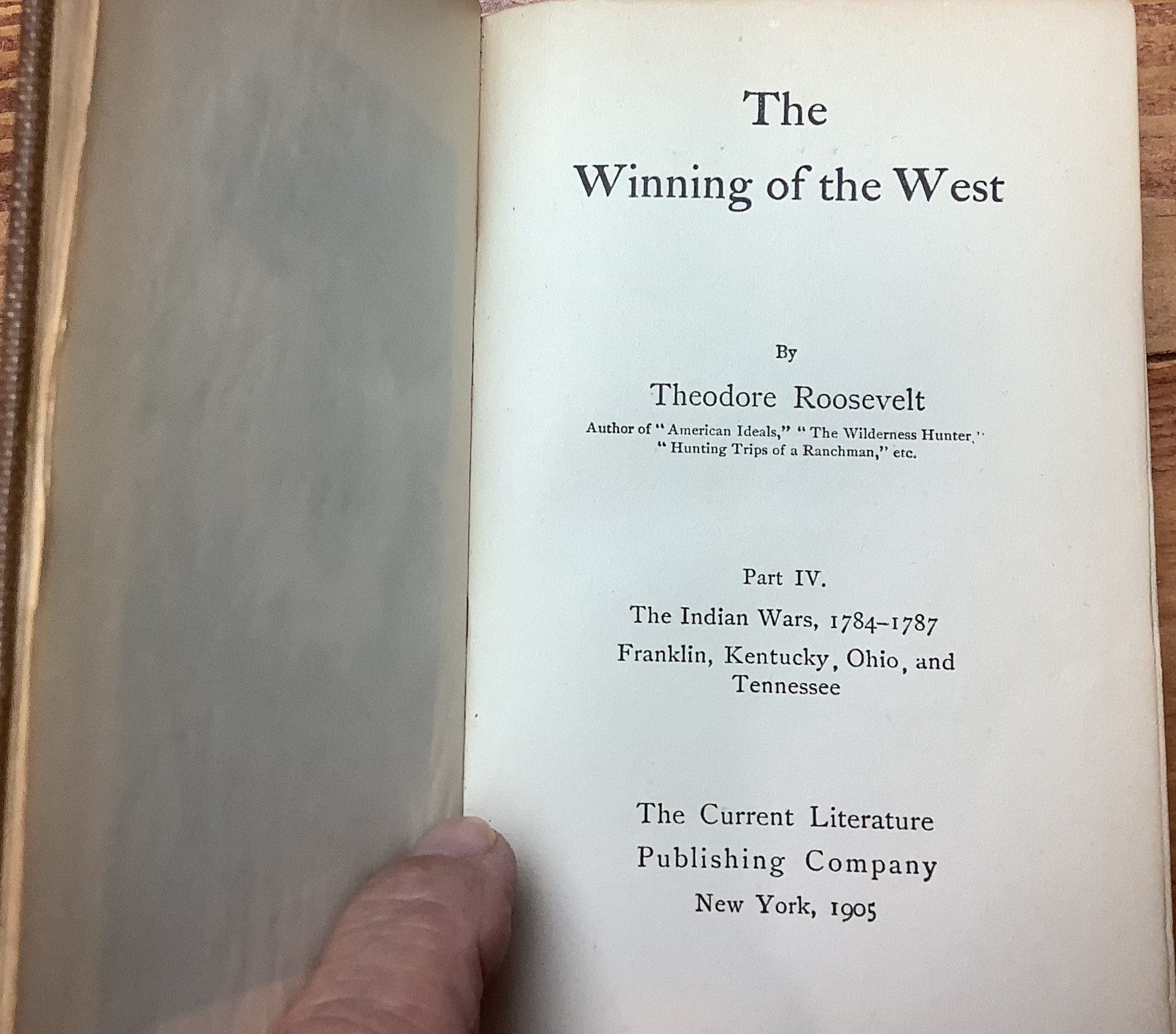 BOOKS - "The Winning of the West - Part IV"  by Theodore Roosevelt