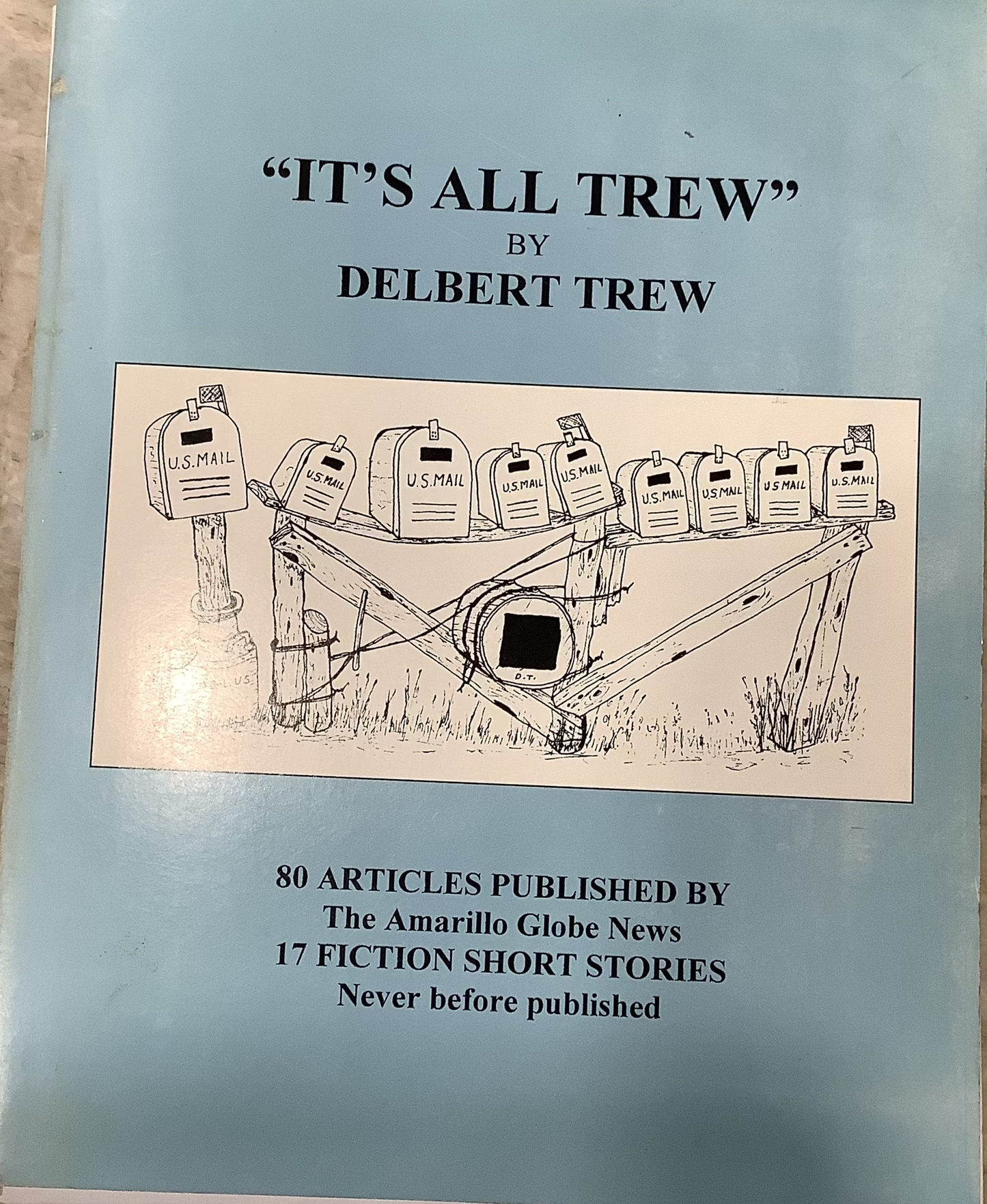 BOOKS - "It's All Trew" & "Twice Told Tails of the Llano Estacado by Delbert Trew