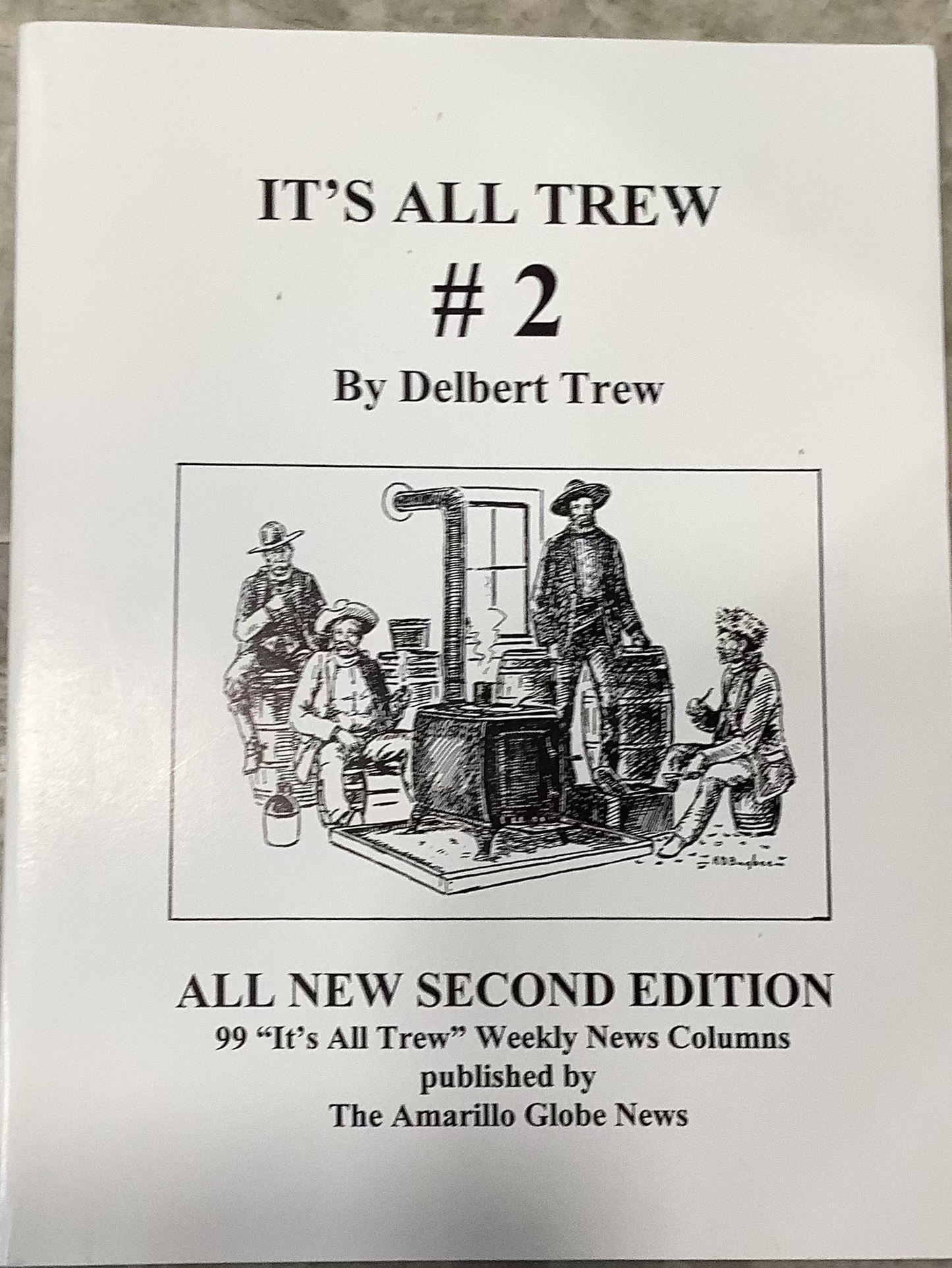 BOOKS - "It's All Trew" & "Twice Told Tails of the Llano Estacado by Delbert Trew