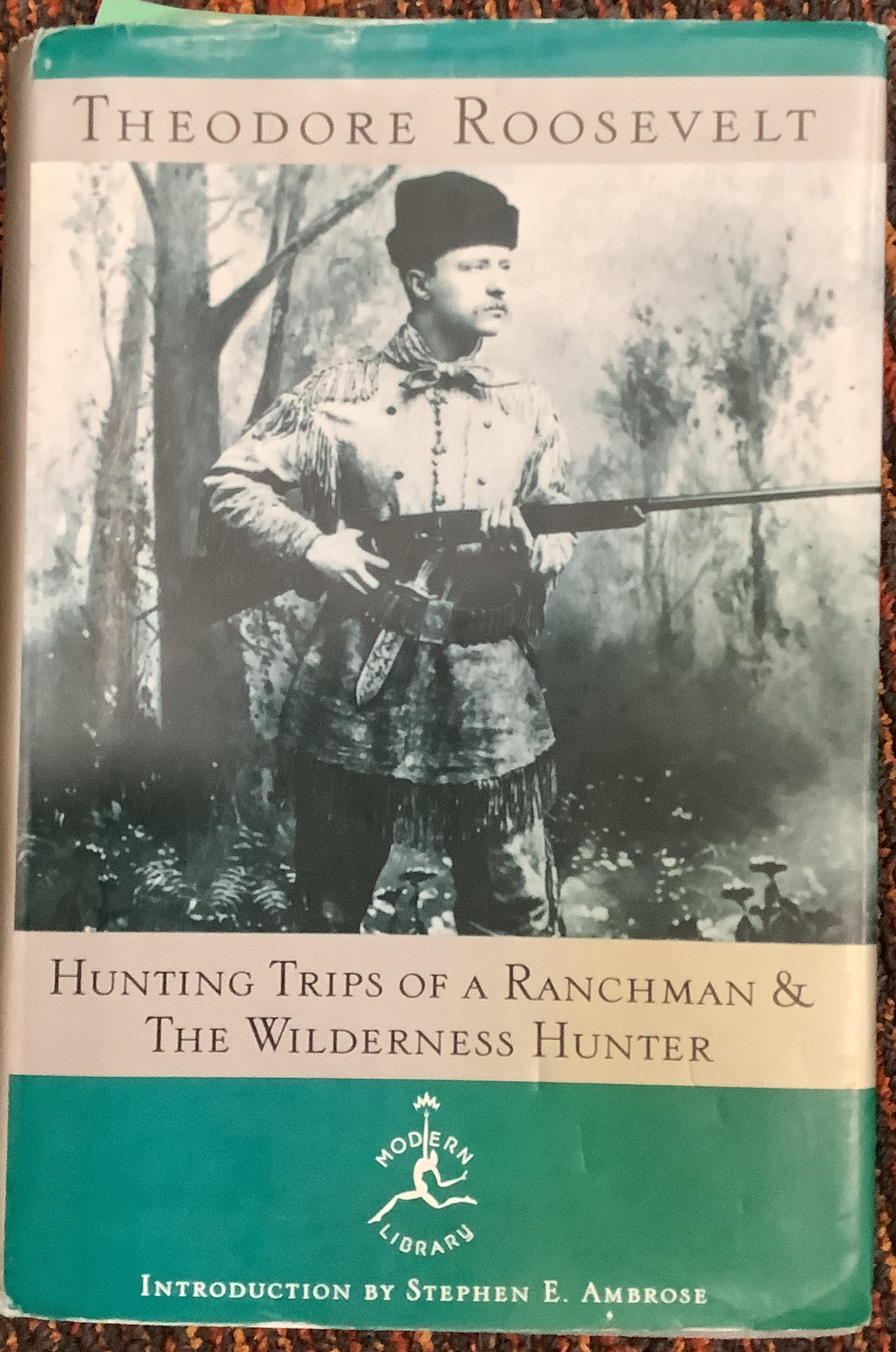 BOOKS - "Hunting Trips Of A Ranchman & The Wilderness Hunter - Theodore Roosevelt