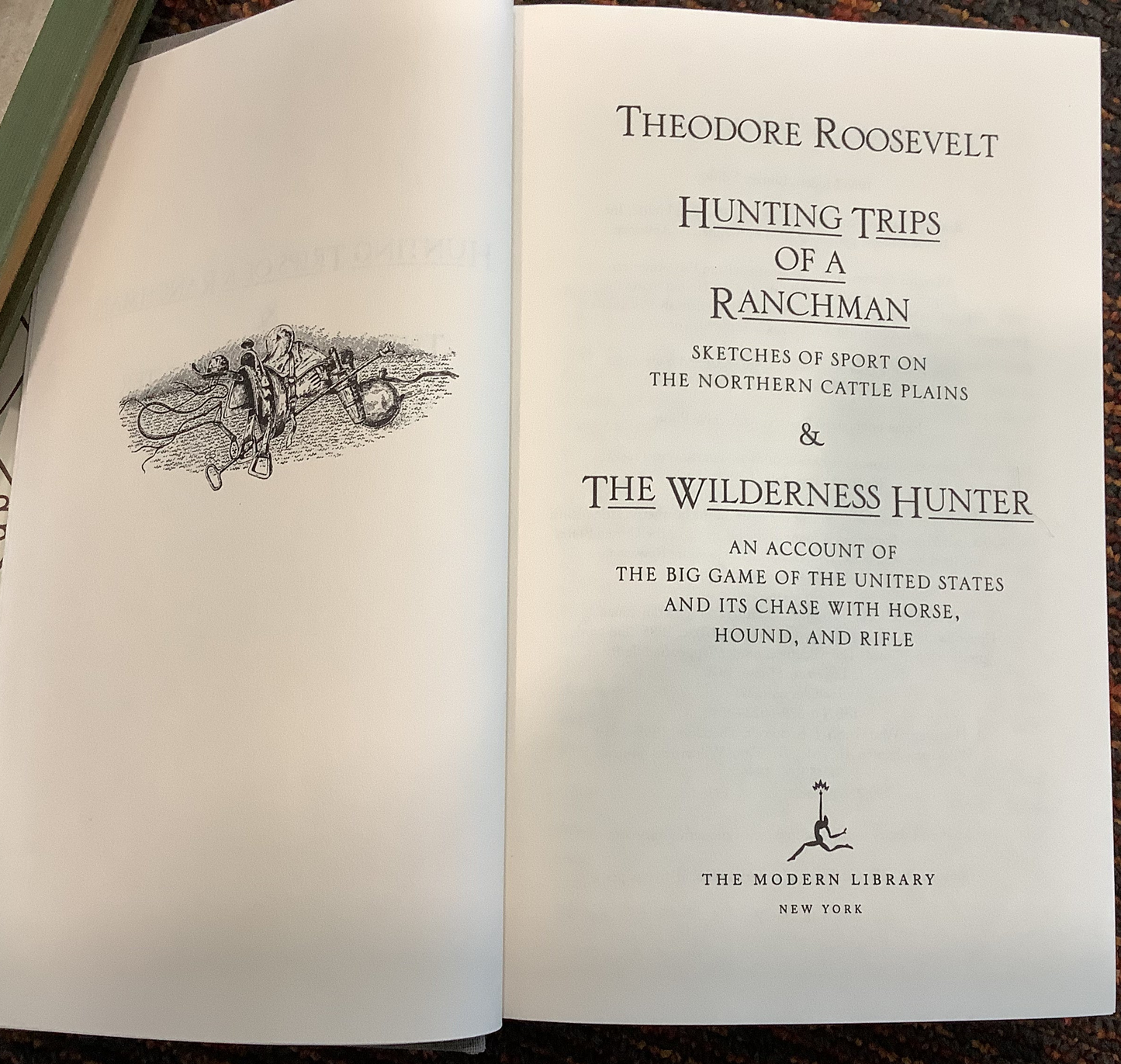 BOOKS - "Hunting Trips Of A Ranchman & The Wilderness Hunter - Theodore Roosevelt