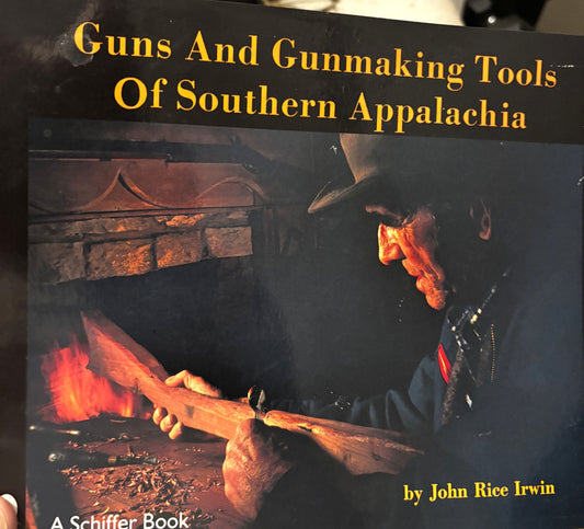 BOOKS - Guns and Gunsmithing Tools of Southern Appalachia