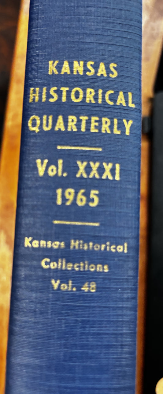 BOOKS - Kansas Historical Quarterly: Vol. XXXI 1965