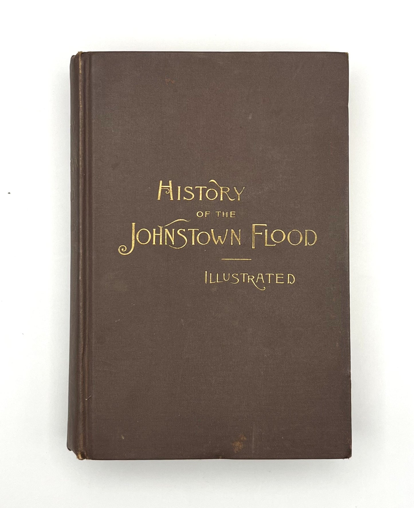 BOOKS - The History of the Johnstown Flood - 1889