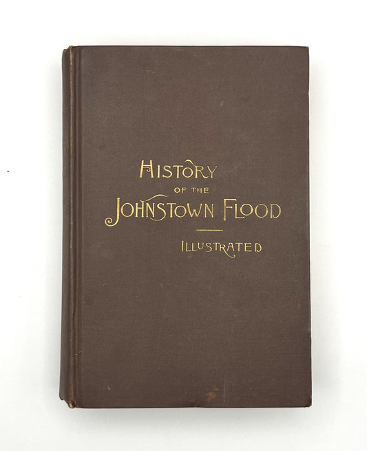 BOOKS - The History of the Johnstown Flood - 1889
