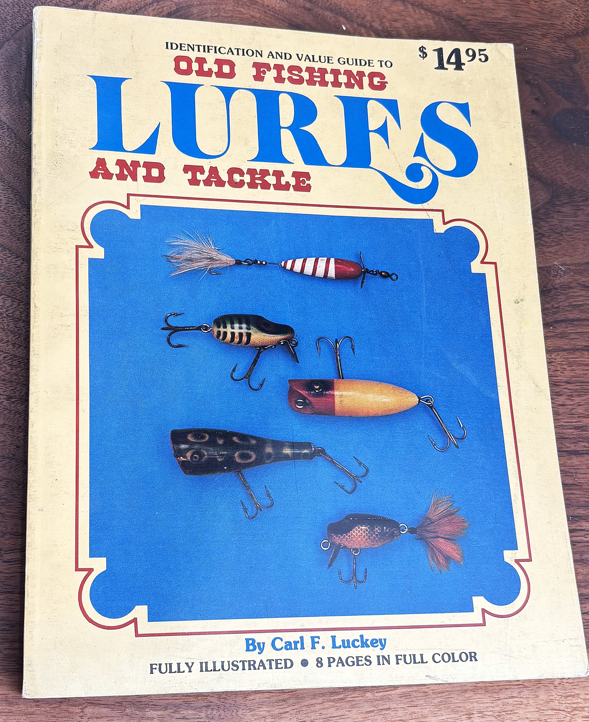 Old Fishing Lures and Tackle by Carl Luckey
