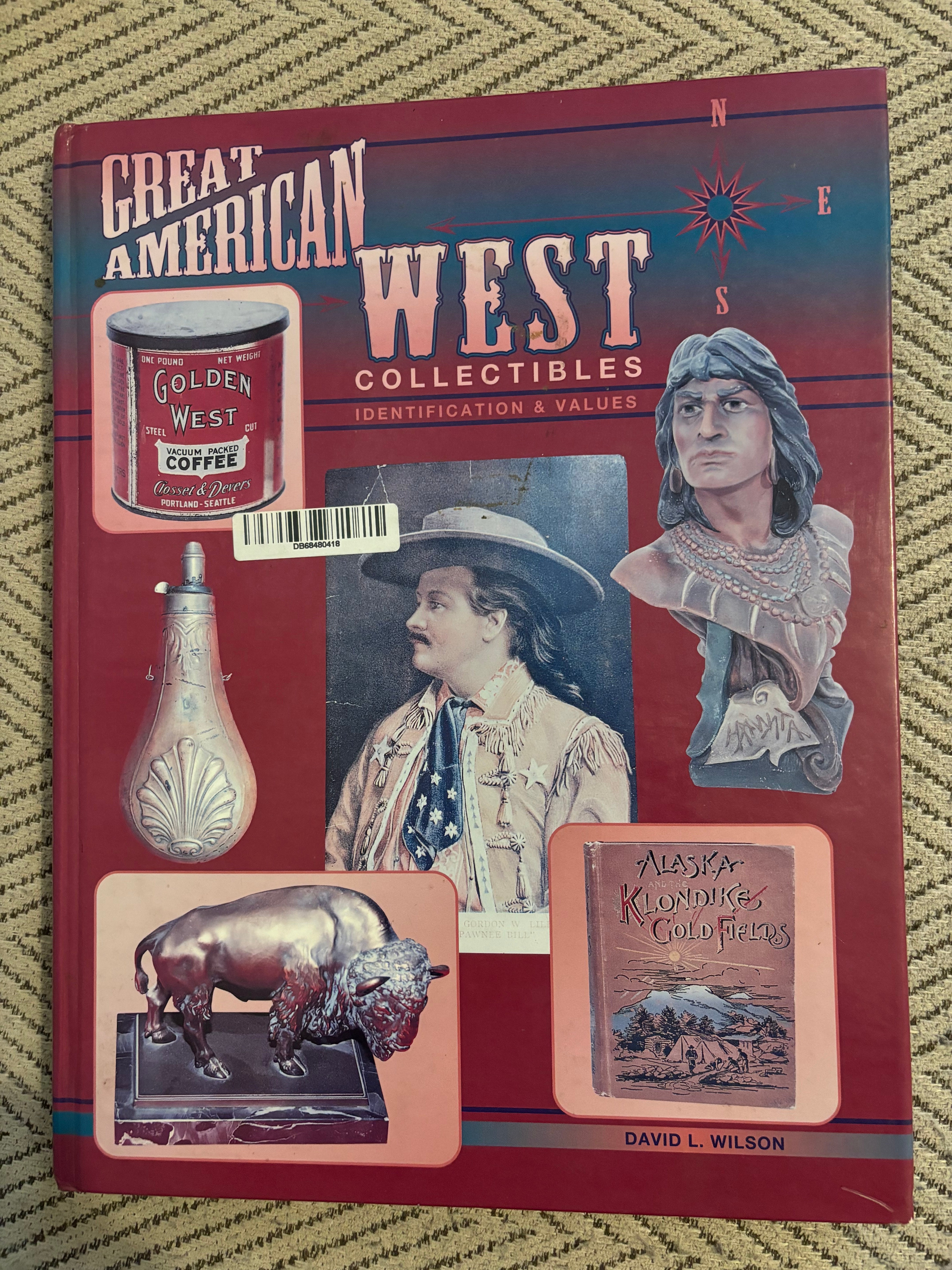 BOOKS - "Great American West Collectables -Identification and Value"