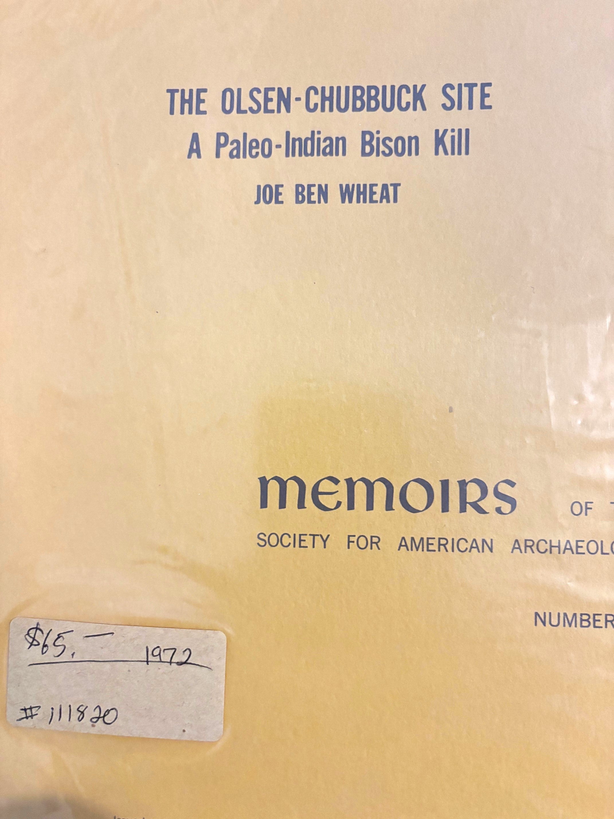 BOOKS - "The Olsen-Chubbuck Site - A Paleo-Indian Bison Kill Site"