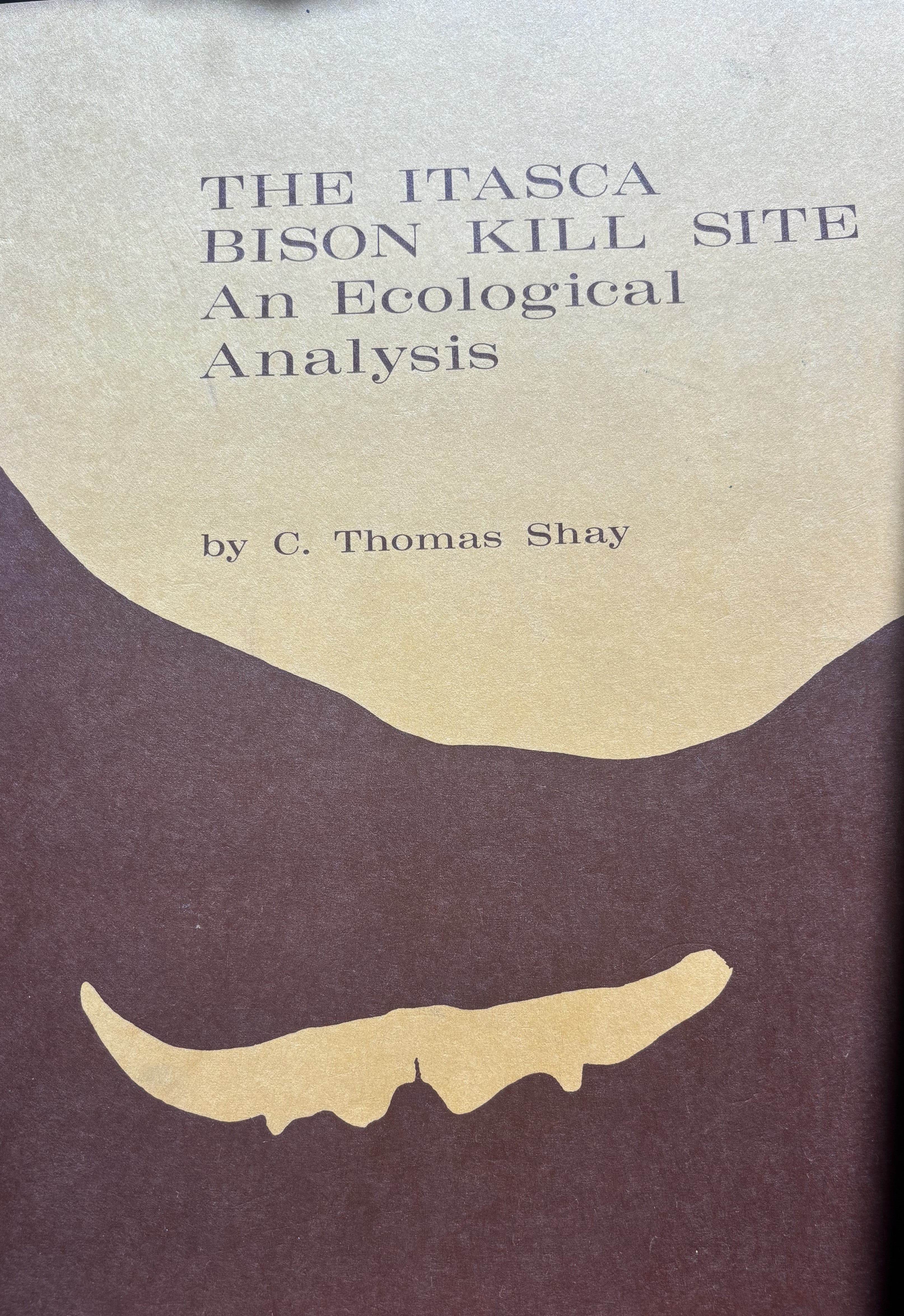 BOOKS - "The Itasca Bison Kill Site - An Ecological Analysis"