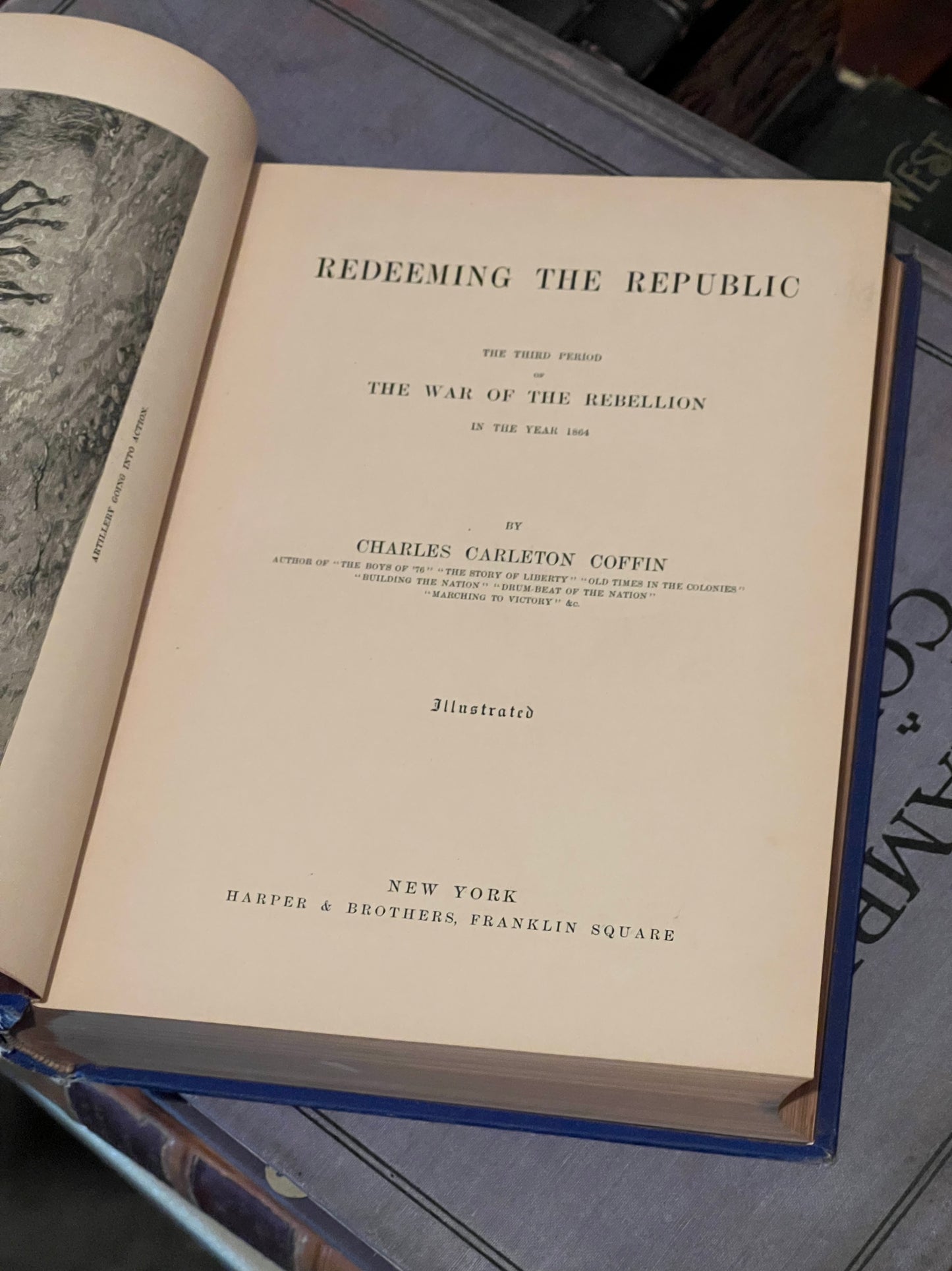 BOOKS - REDEEMING THE REPUBLIC: THE THIRD PERIOD OF THE WAR OF THE REBELLION IN THE YEAR 1864, by Charles C. Coffin. &nbsp;