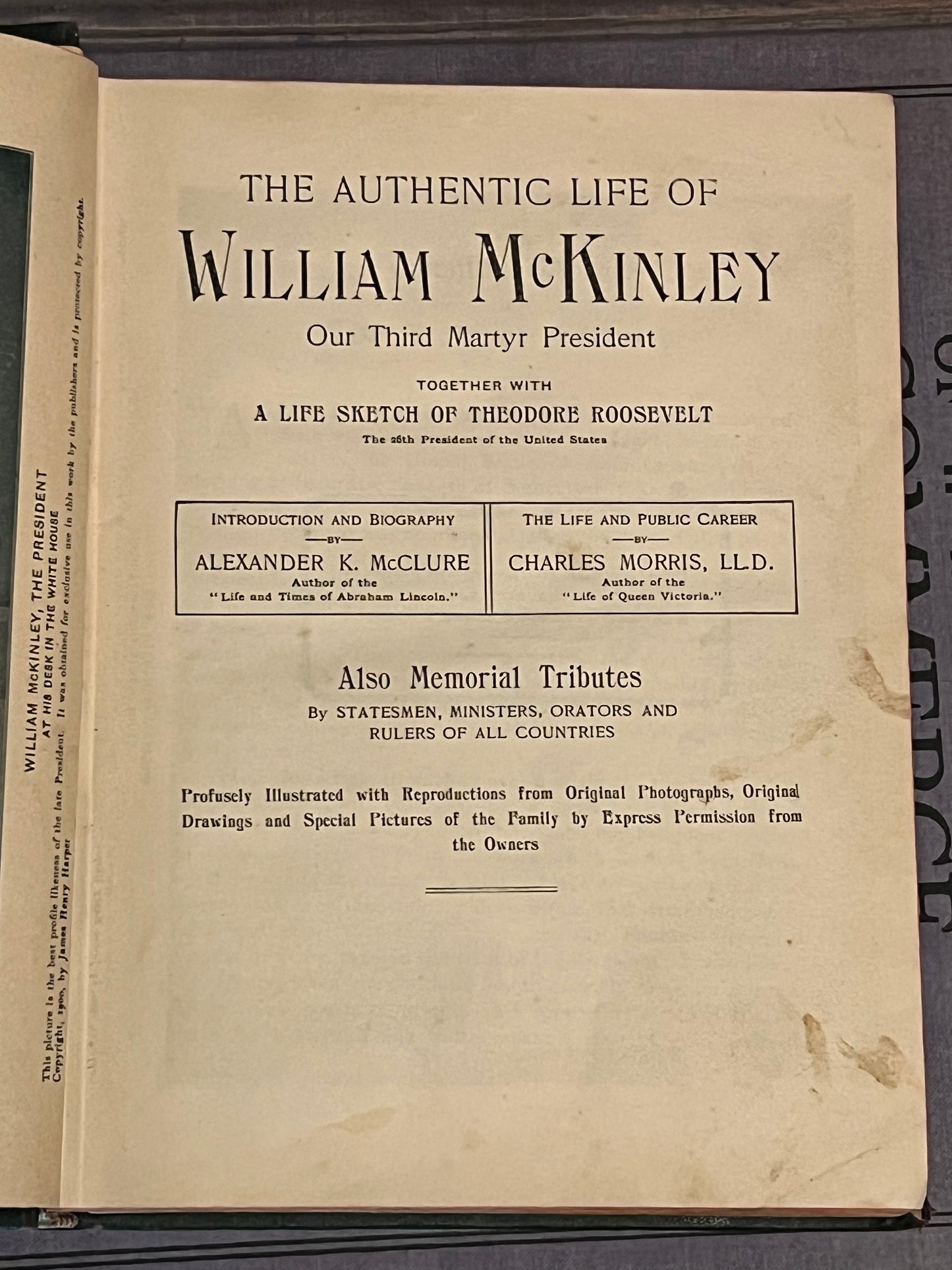 BOOKS - The Authentic Life of William McKinley, Our Third Martyr President ...1901