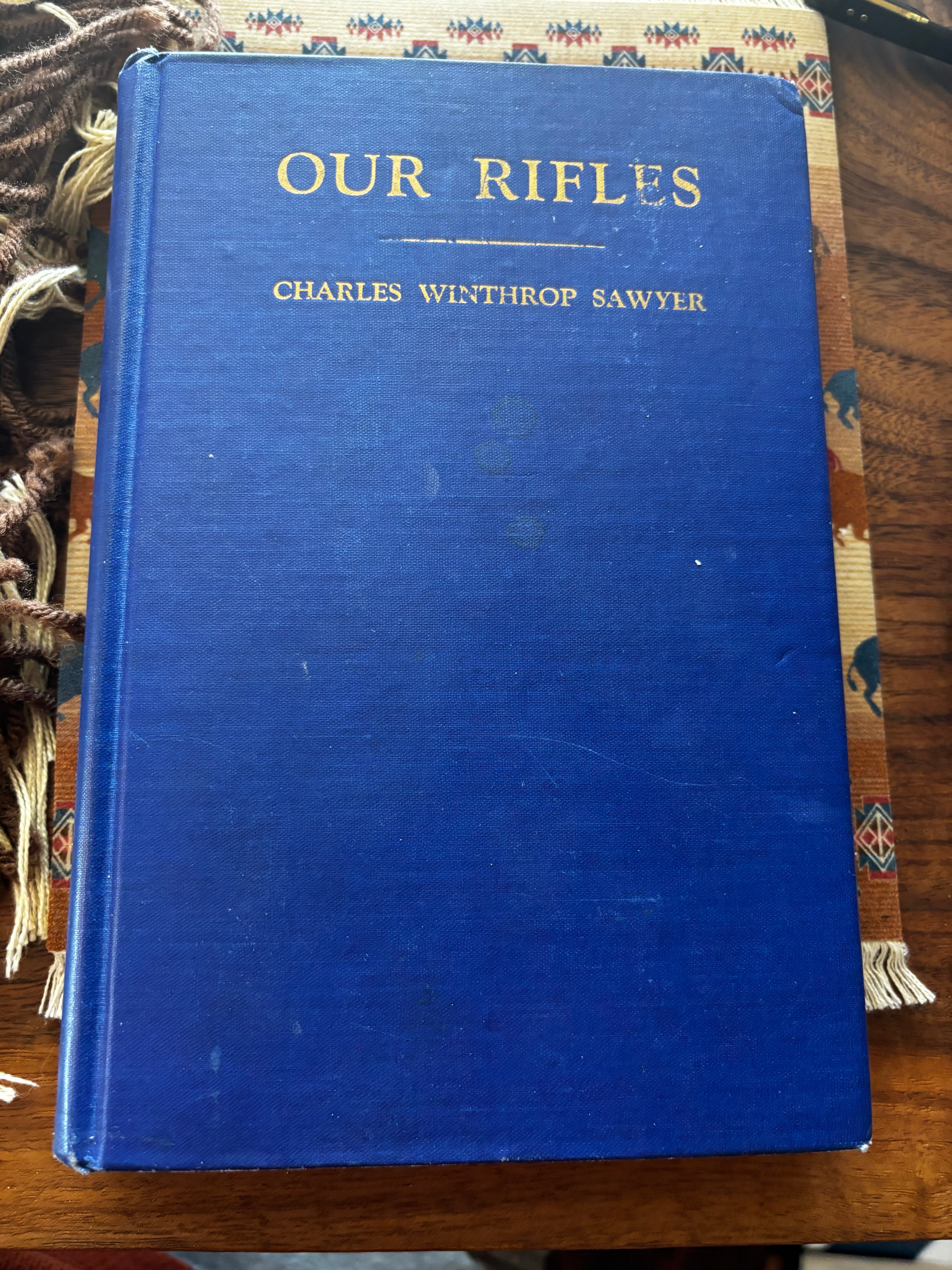 BOOKS - Our Rifles - A history of the American Rifle