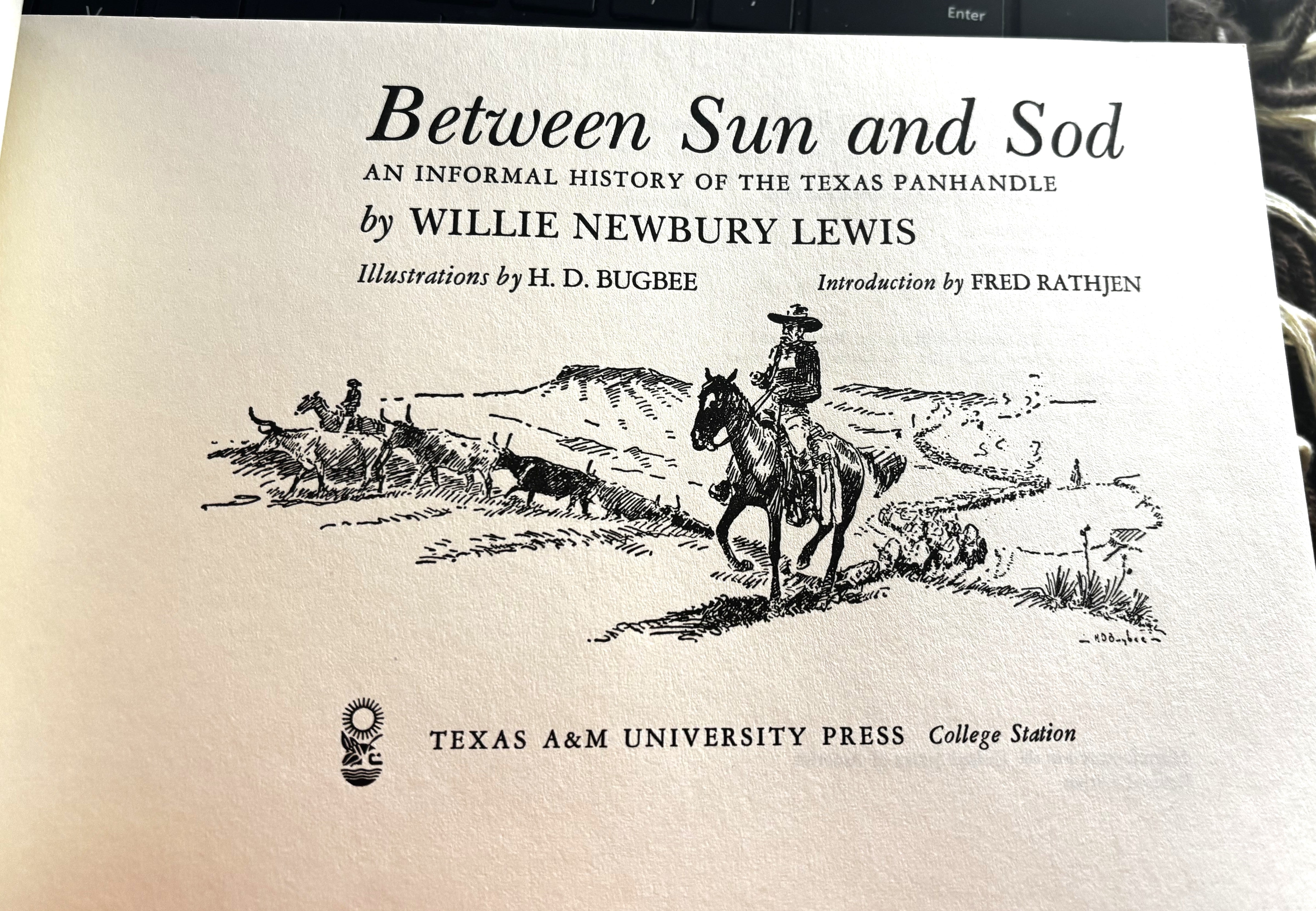 BOOKS- Between Sun and Sod - An informal History of the Texas Panhandle