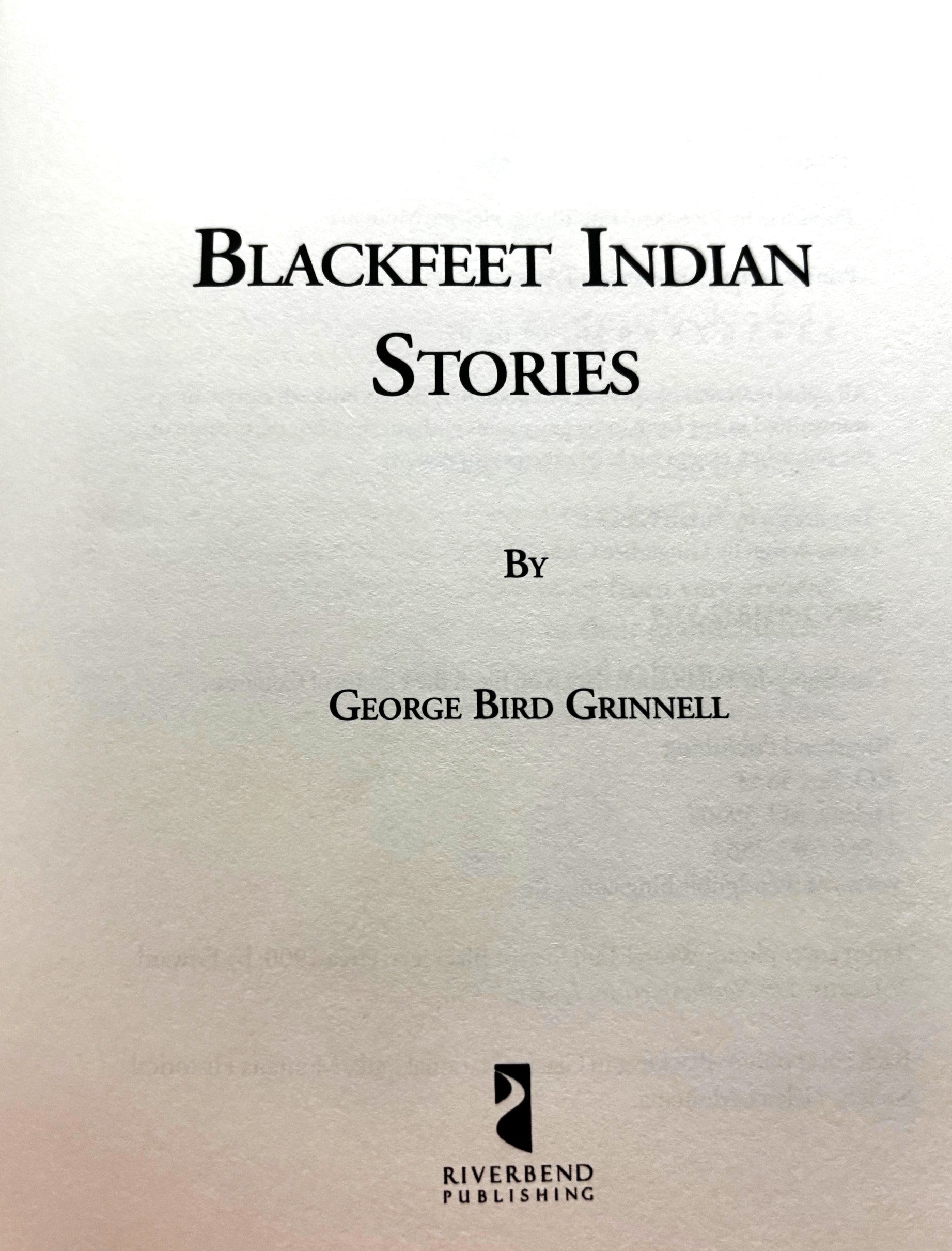 BOOKS - "Blackfeet Indian Stories" re-told by George Bird Grinnell