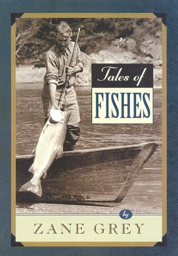 BOOKS - Tales of Fishes; Zane Grey 1919