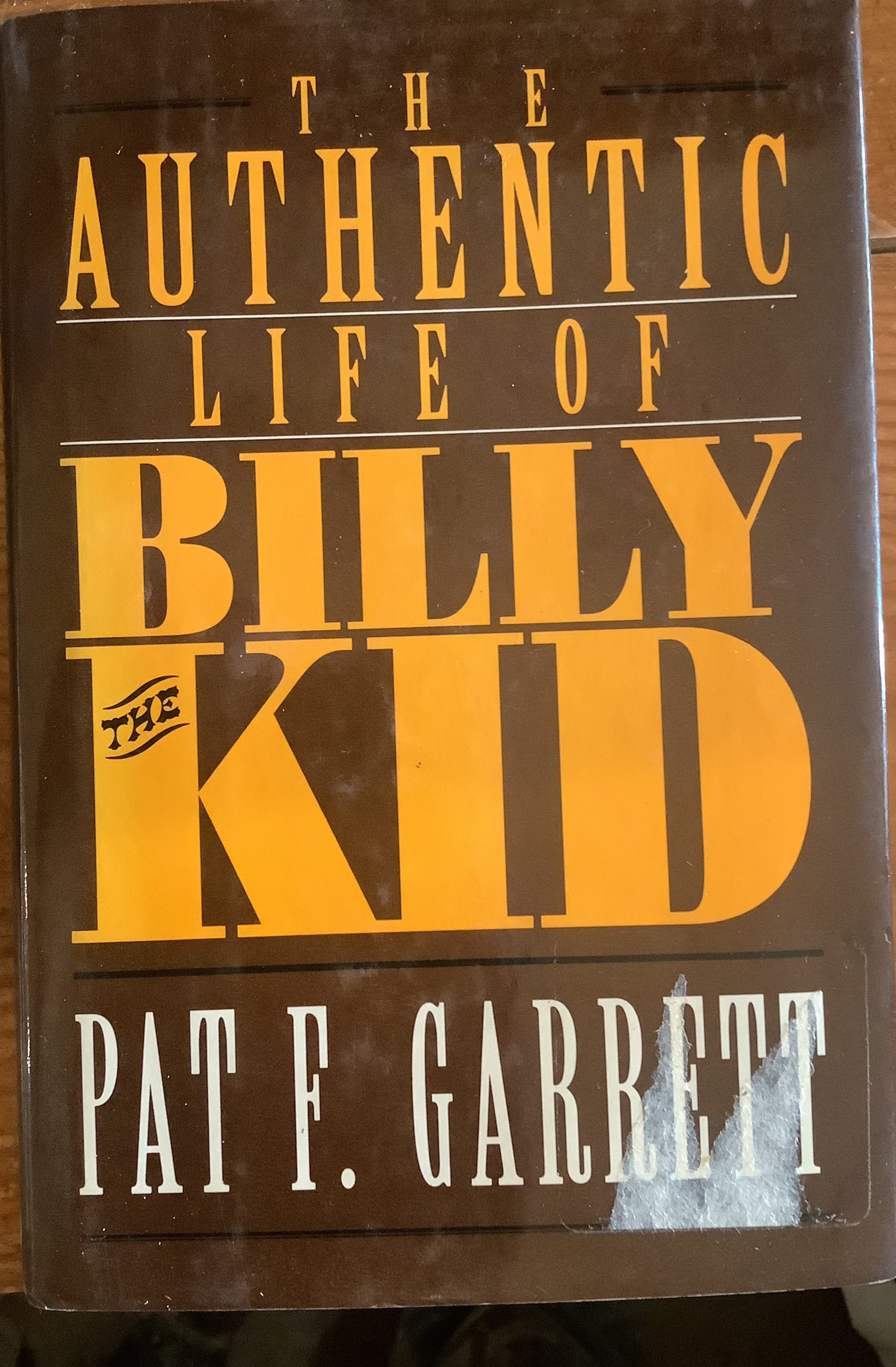 BOOKS - "The Authentic Life of Billy the Kid"