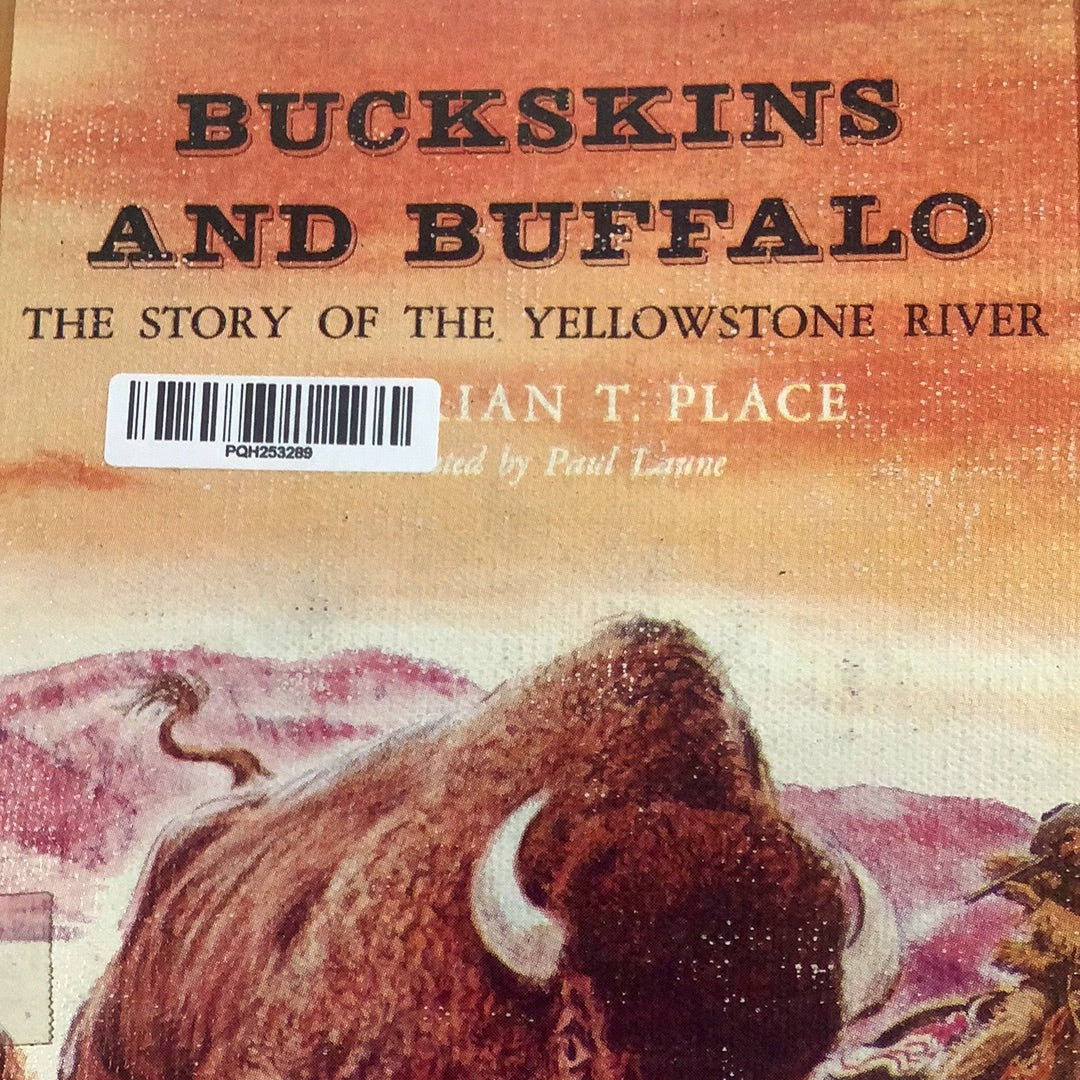 BOOKS - Buckskins and Buffalo: The Story of Yellowstone River