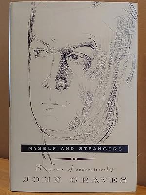 BOOKS - Myself and Strangers - A memoir of apprenticeship - John Graves