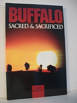 BOOKS - Buffalo Sacred & Sacrificed