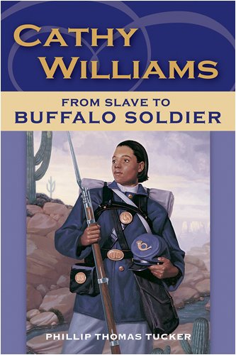 BOOKS - Cathy Williams - From Slave to Female Buffalo Soldier