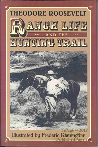 BOOKS -Ranch Life and the Hunting Trail