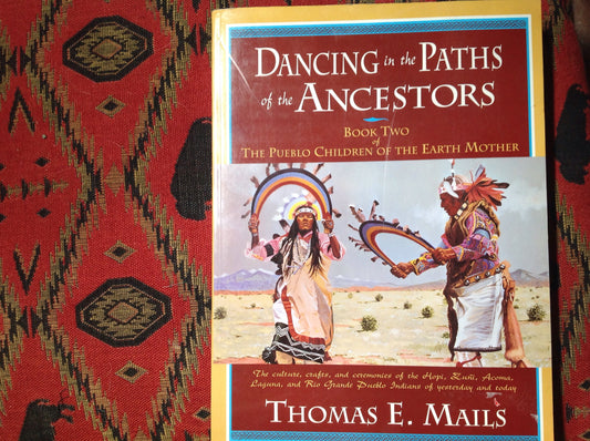 BOOKS - Dancing in the Paths of the Ancestors / Book Two of The Pueblo Children of the Earth Mother
