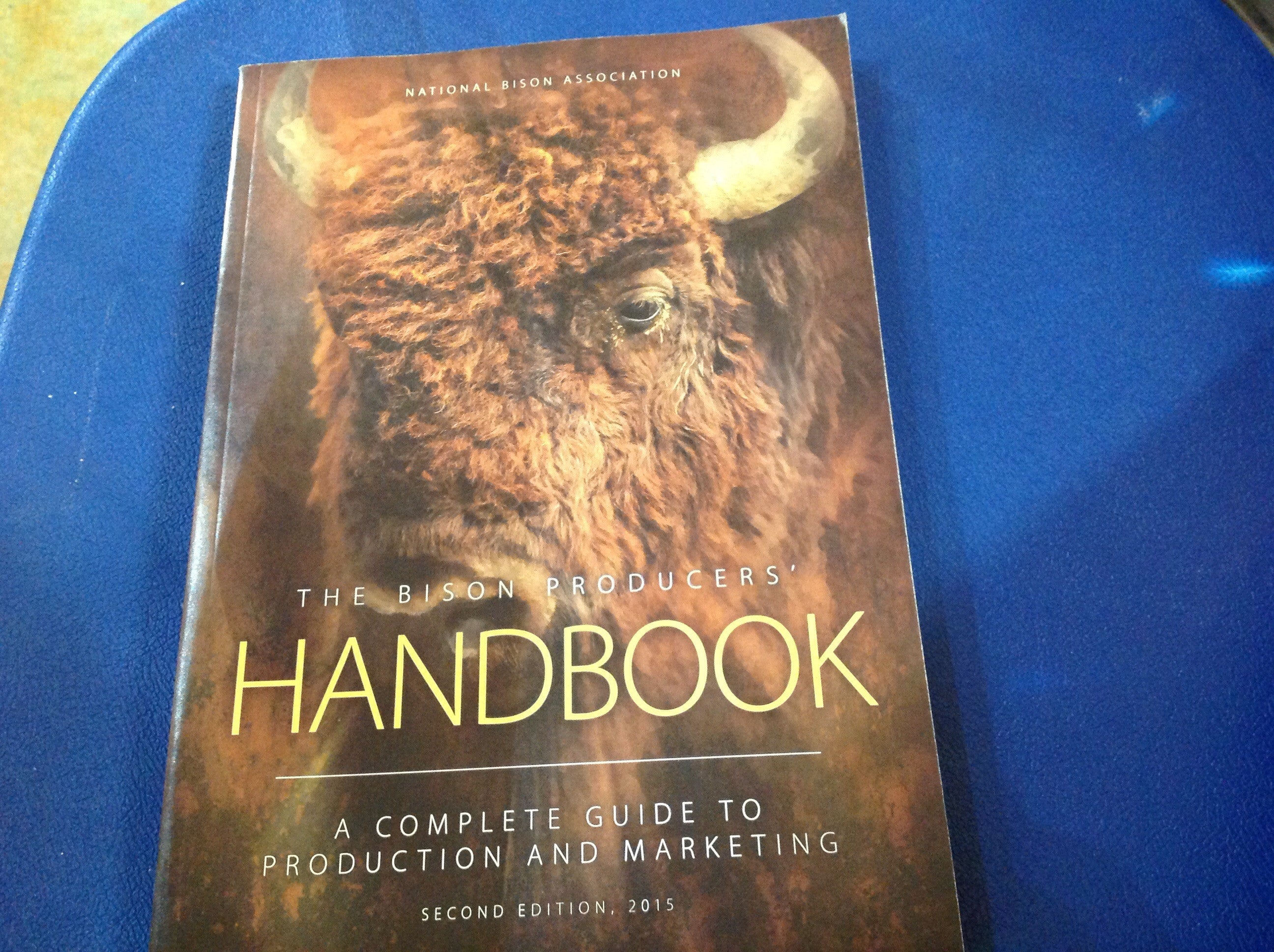 BOOKS - The Bison Producers' Handbook: A Complete Guide to Production and Marketing