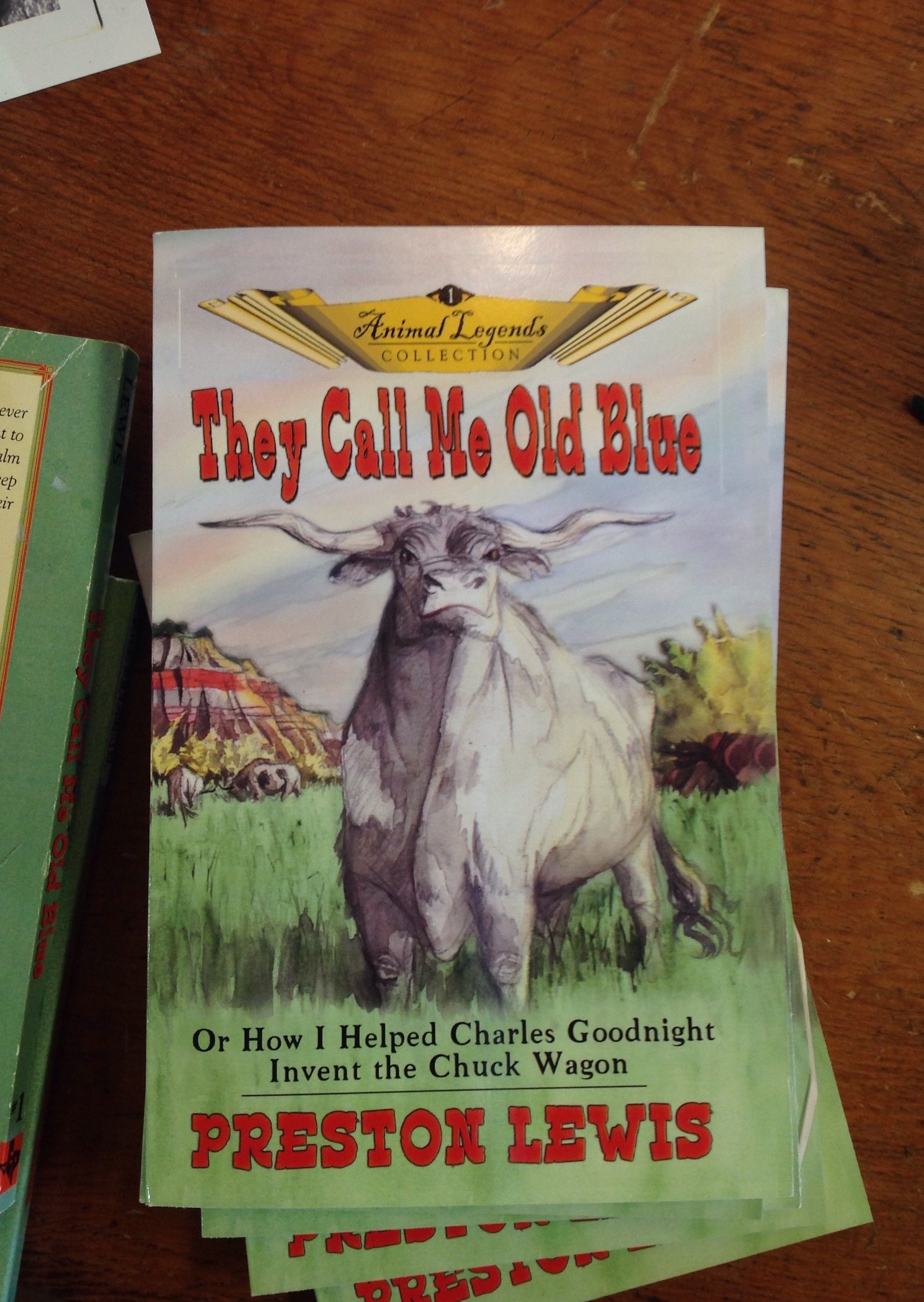 BOOKS - They Call Me Old Blue (Or How I Helped Charles Goodnight Invent the Chuck Wagon)