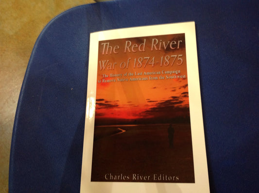 BOOKS - The Red River War of 1874-1875