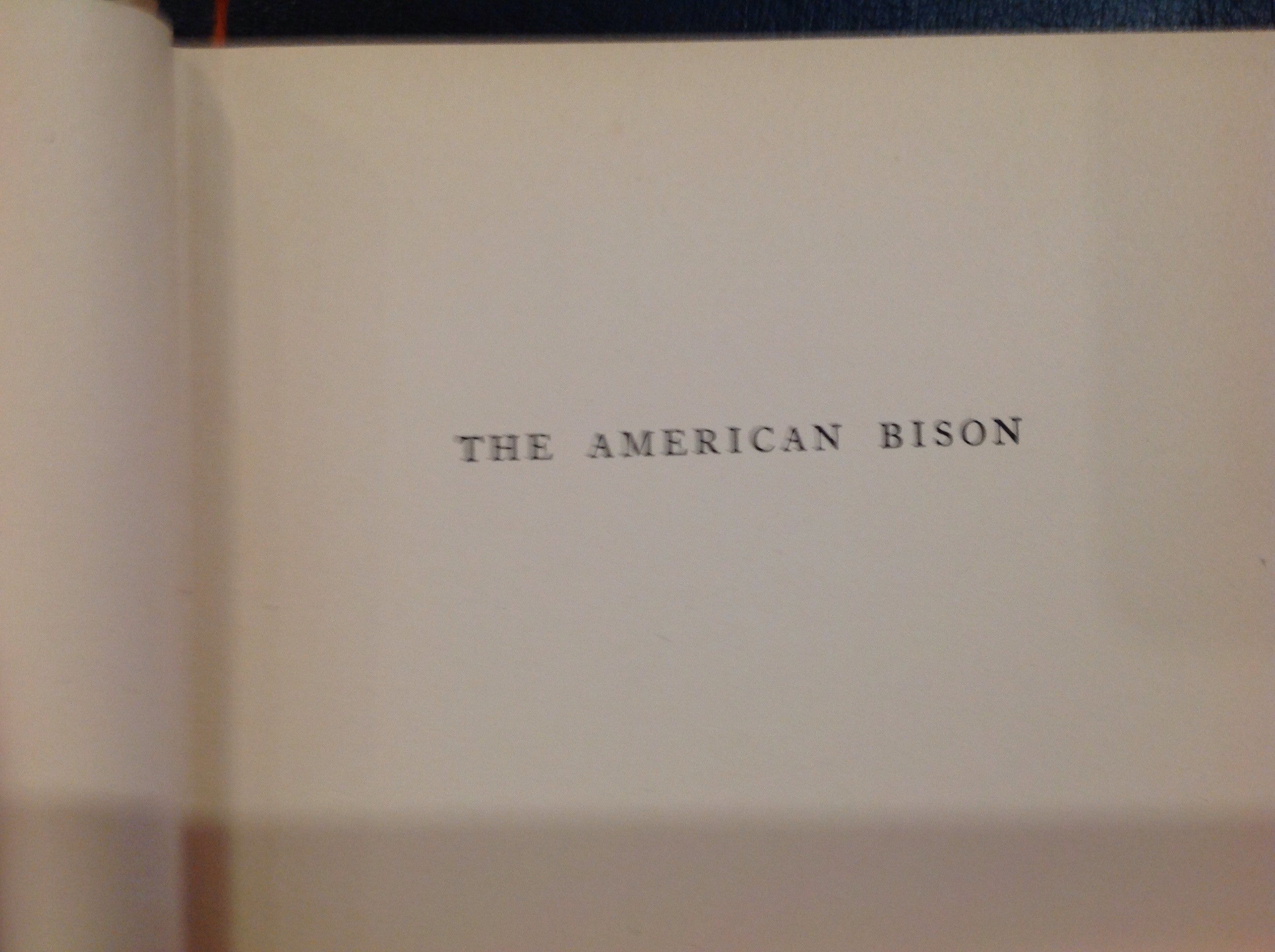 BOOKS - The American Bison: The Story of its Extermination as a Wild Species and its Restoration Under Federal Protection